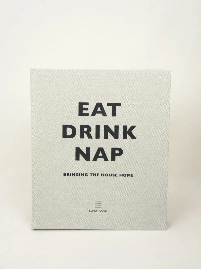 EAT DRINK NAP