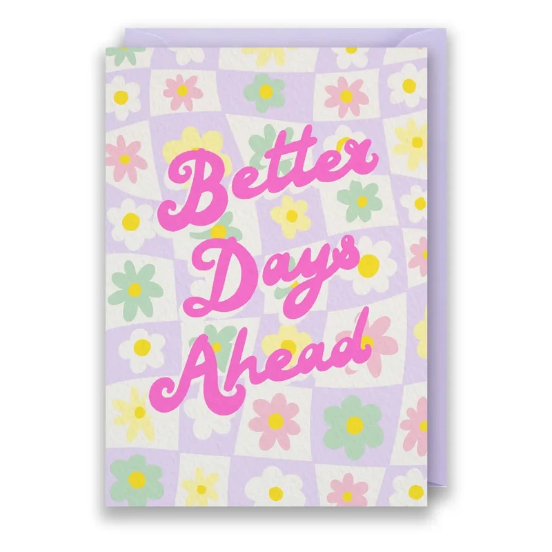 NEON BLOOM BETTER DAYS CARD